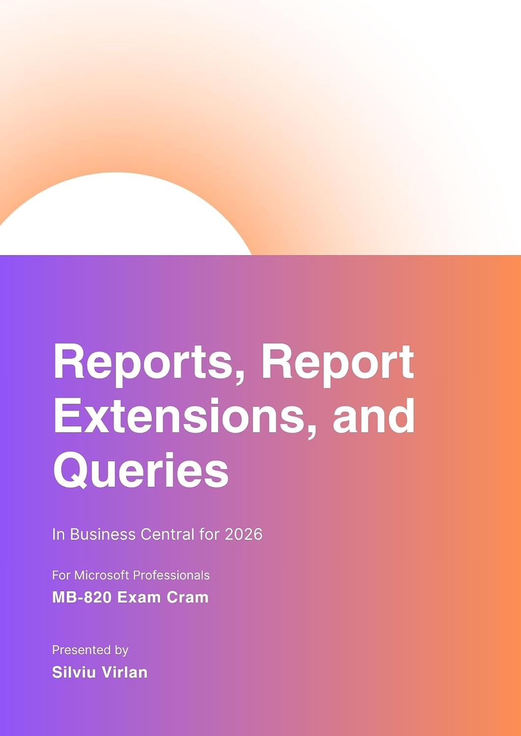 MB-820 Exam Cram: Reports, Report Extensions, and Queries in Business Central: Complete Guide (Pass MB-820 Fast – Compact Booklet Series Book 10) (English Edition) baixar livro de graça