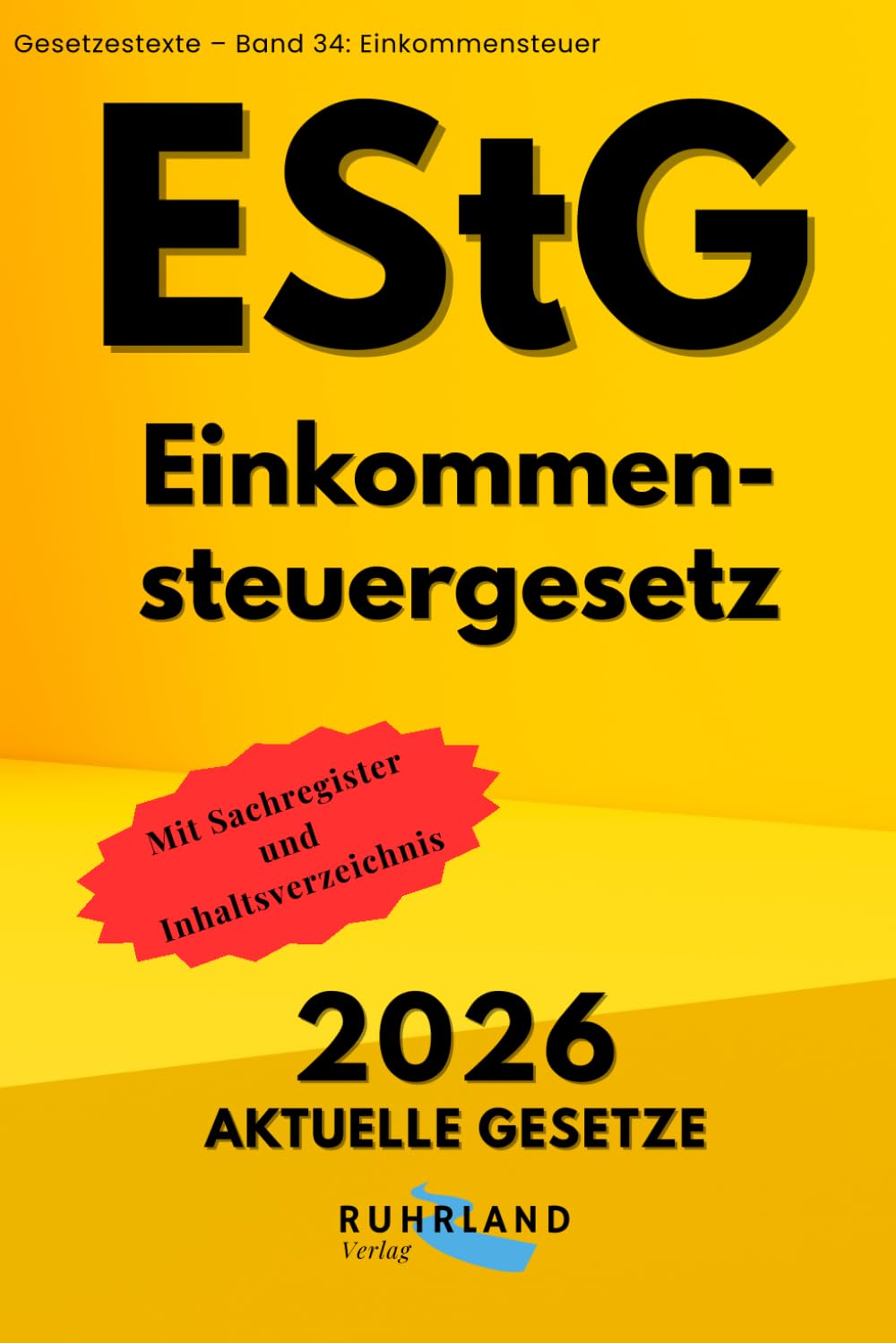 ler totalmente Einkommensteuergesetz (EStG): aktuelle Textausgabe mit Inhaltsverzeichnis und umfangreichem Sachregister (German Edition)