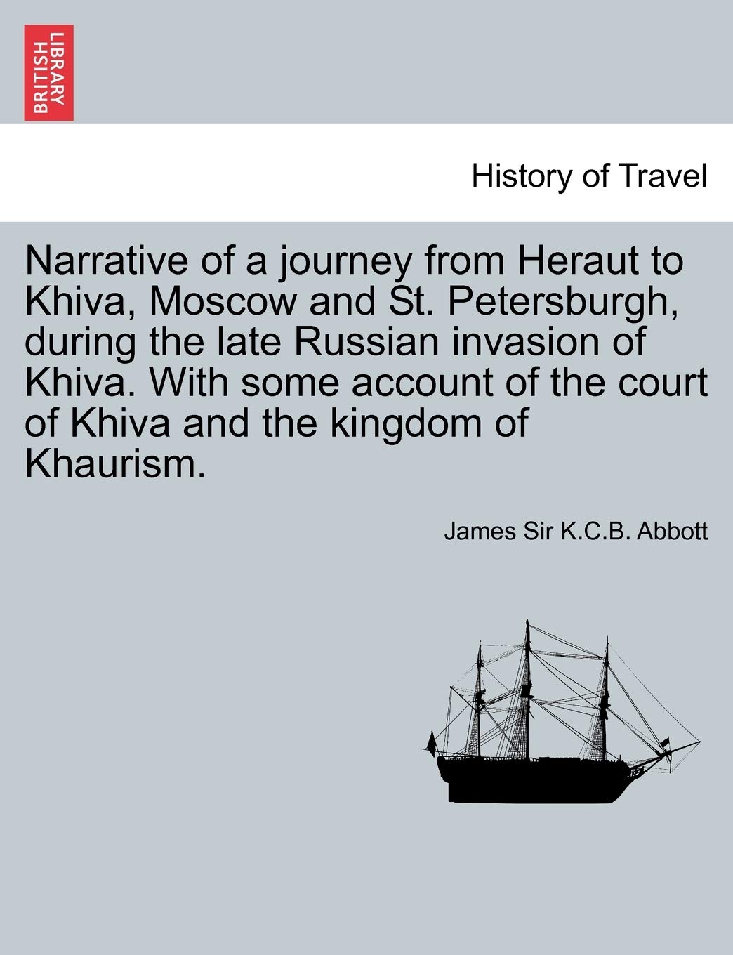 ler totalmente Narrative of a Journey from Heraut to Khiva, Moscow and St. Petersburgh, During the Late Russian Invasion of Khiva. with Some Account of the Court of... Kingdom of Khaurism. Vol. II, Third Edition