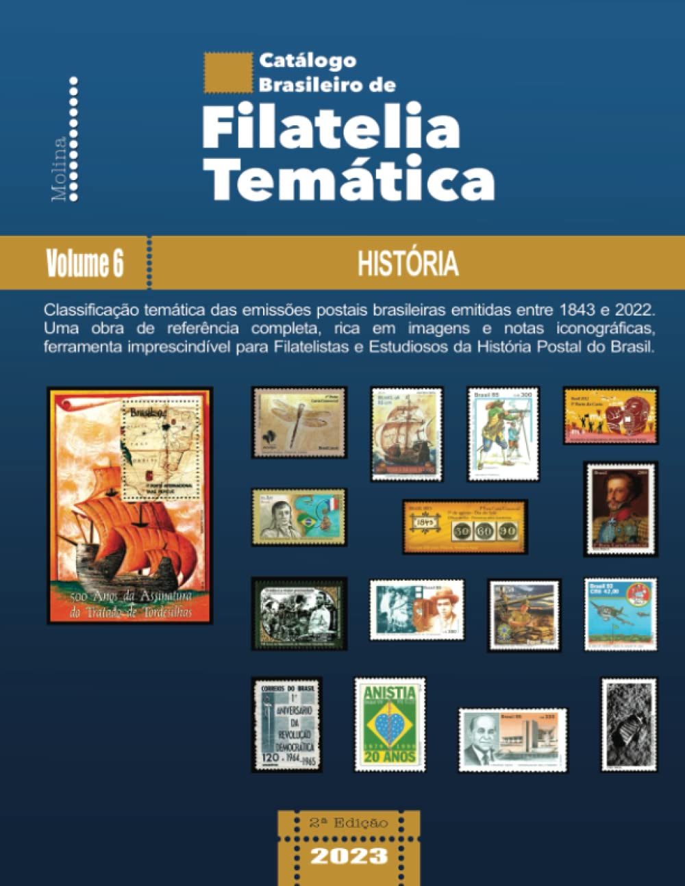 Catálogo Brasileiro de Filatelia Temática: Volume 6 – História (Catálogo Brasileiro de Filatelia Temática (2ª Edição)) (Portuguese Edition) baixar o livro de graça