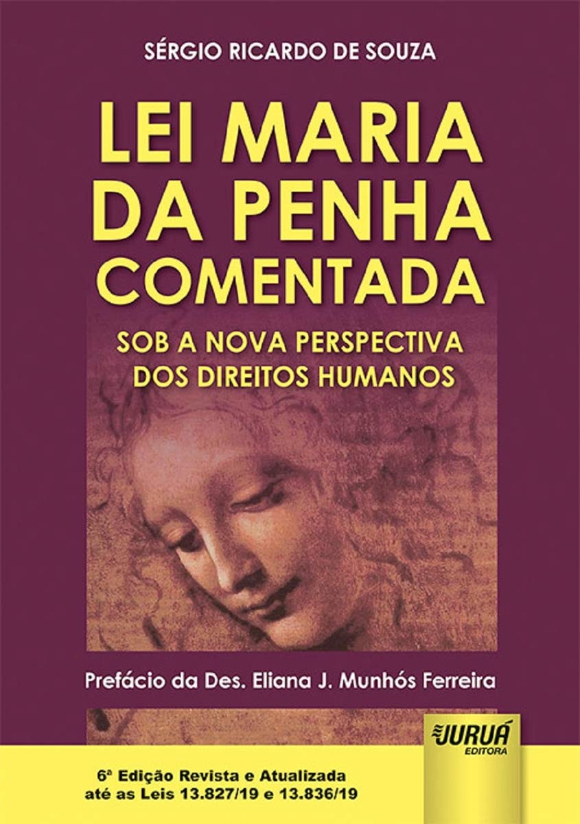 capítulo por capítulo baixar Lei Maria da Penha Comentada: Sob a Nova Perspectiva dos Direitos Humanos - Prefácio da Des. Eliana J. Munhós Ferreira