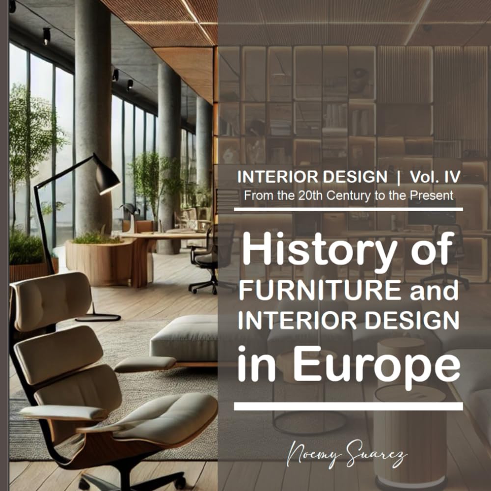 ler totalmente Vol.IV History of Furniture and Interior Design in Europe: From the 20th Century to the Present