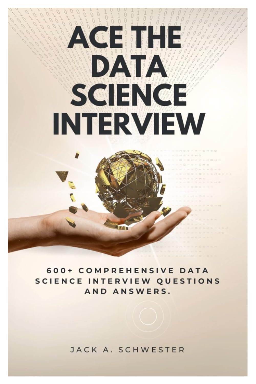 ler totalmente Ace The Data Science Interview: 600+ comprehensive data science interview questions and answers.