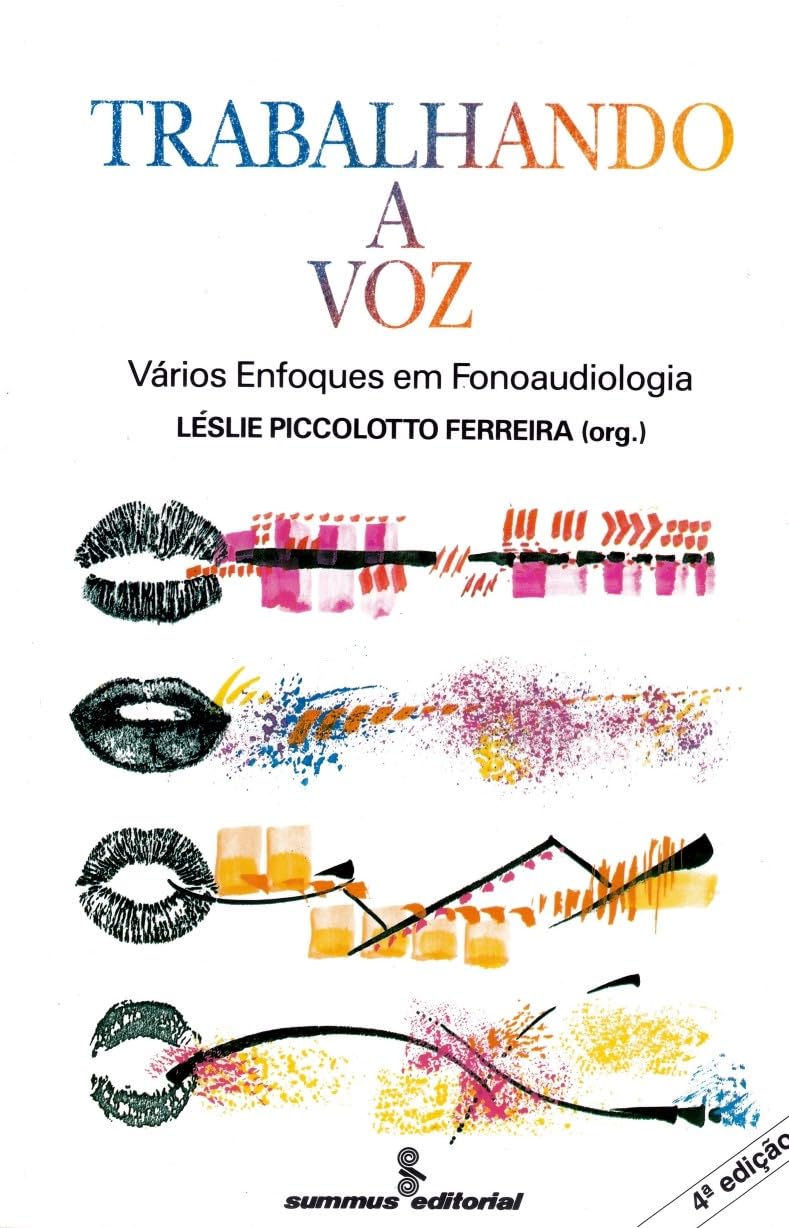 Trabalhando a voz: vários enfoques em fonoaudiologia baixar livro de graça