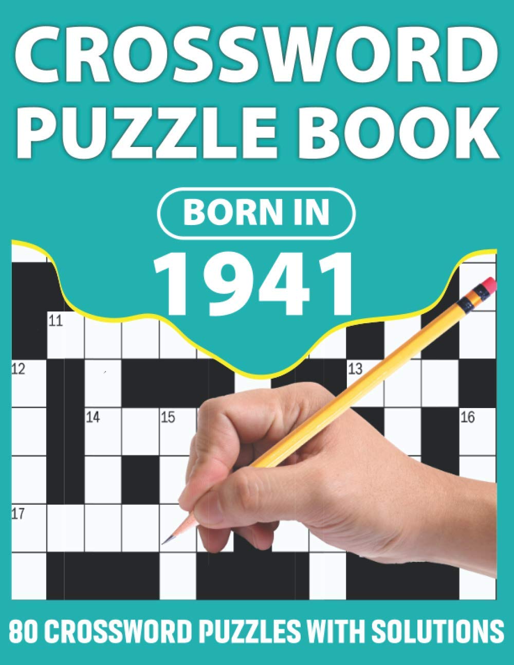 Born In 1941: Crossword Puzzle Book: You Were Born In 1931: Challenging 80 Large Print Crossword Puzzles Book With Solutions For Adults Men Women & All Others Puzzles Lovers Who Were Born In 1941 baixar livro de graça