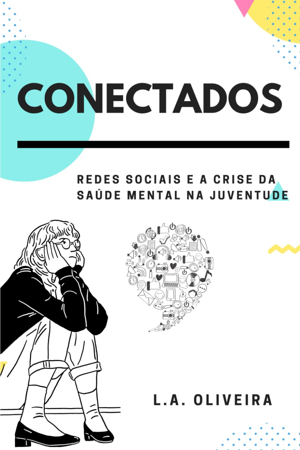 Conectados: Redes sociais e a crise da saúde mental na juventude baixar livro de graça