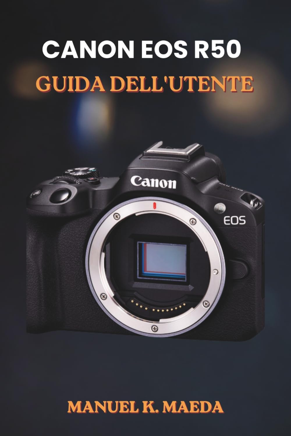 CANON EOS R50 GUIDA DELL'UTENTE: La guida definitiva passo passo per padroneggiare le impostazioni, gli obiettivi, i video e i flash della fotografia mirrorless. (Italian Edition) baixar o livro de graça