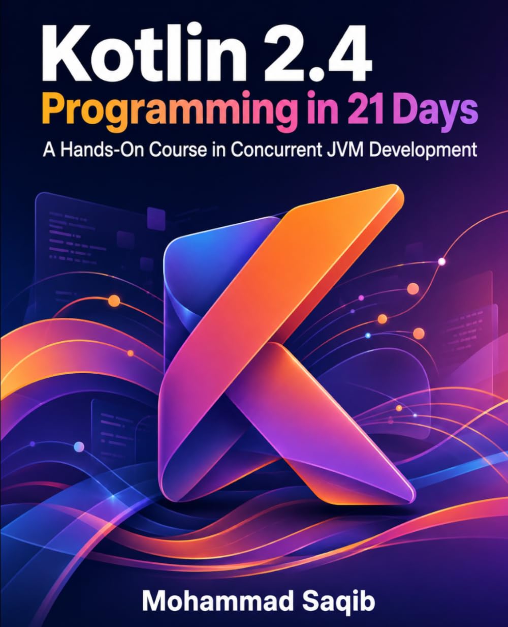 ler totalmente Kotlin 2.4 Programming in 21 Days: A Hands-On Course in Concurrent JVM Development (Learn Programming in 21 Days)
