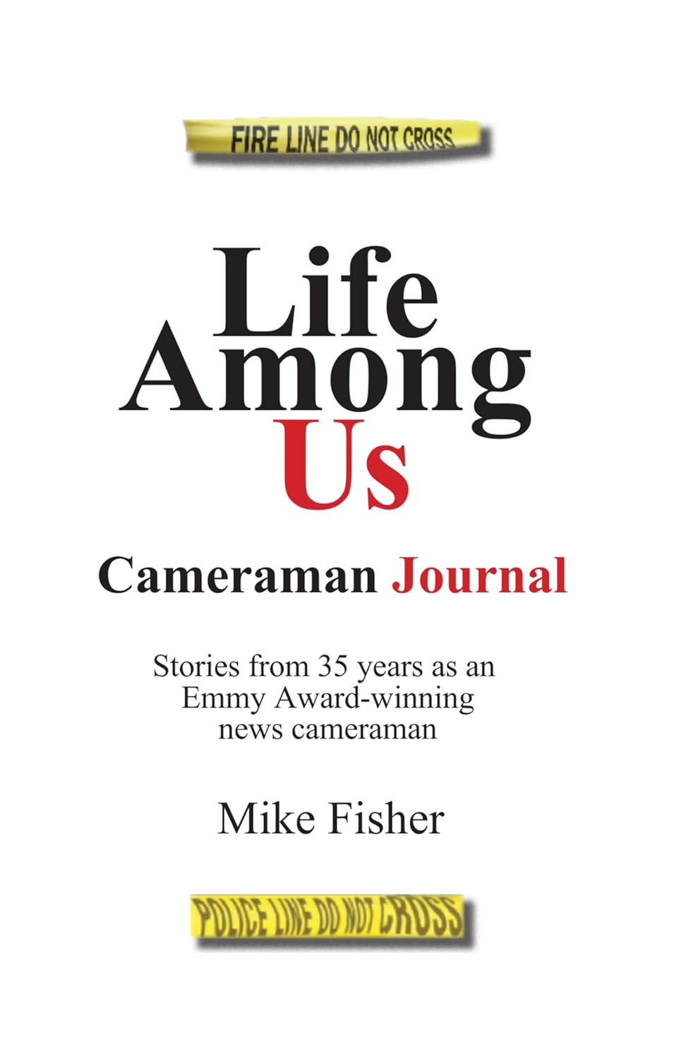 ler totalmente Life Among Us: Cameraman Journal (English Edition)