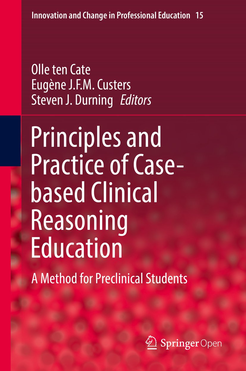 Principles and Practice of Case-based Clinical Reasoning Education: A Method for Preclinical Students (Innovation and Change in Professional Education Book 15) (English Edition) baixar livro de graça