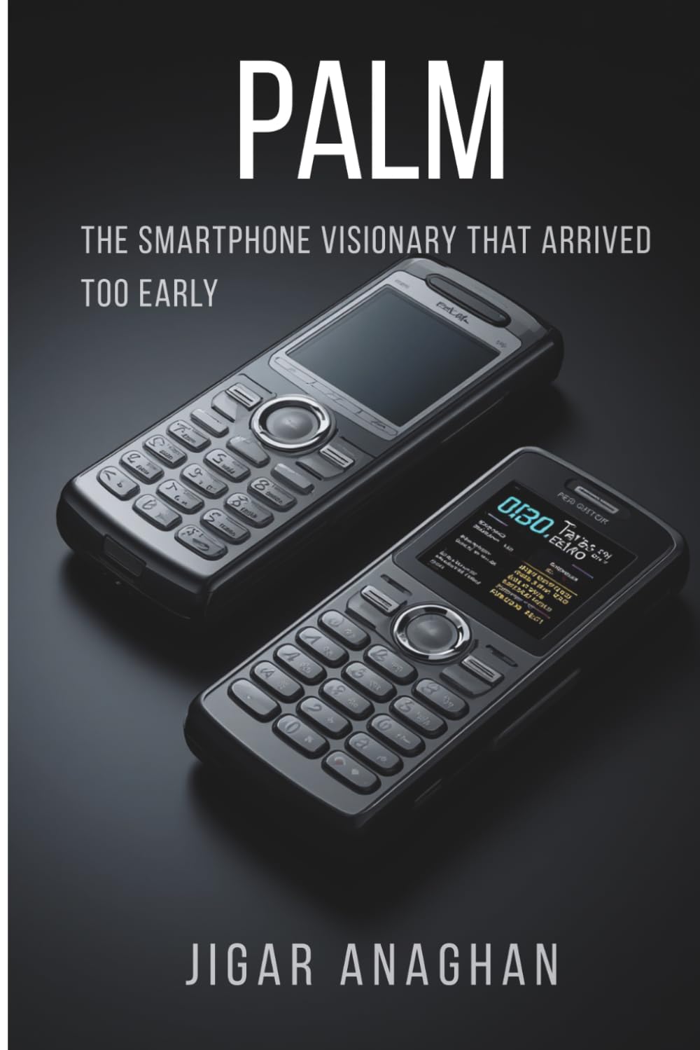 Palm: The Smartphone Visionary That Arrived Too Early (The Fallen Tech Giants Series) baixar livro de graça