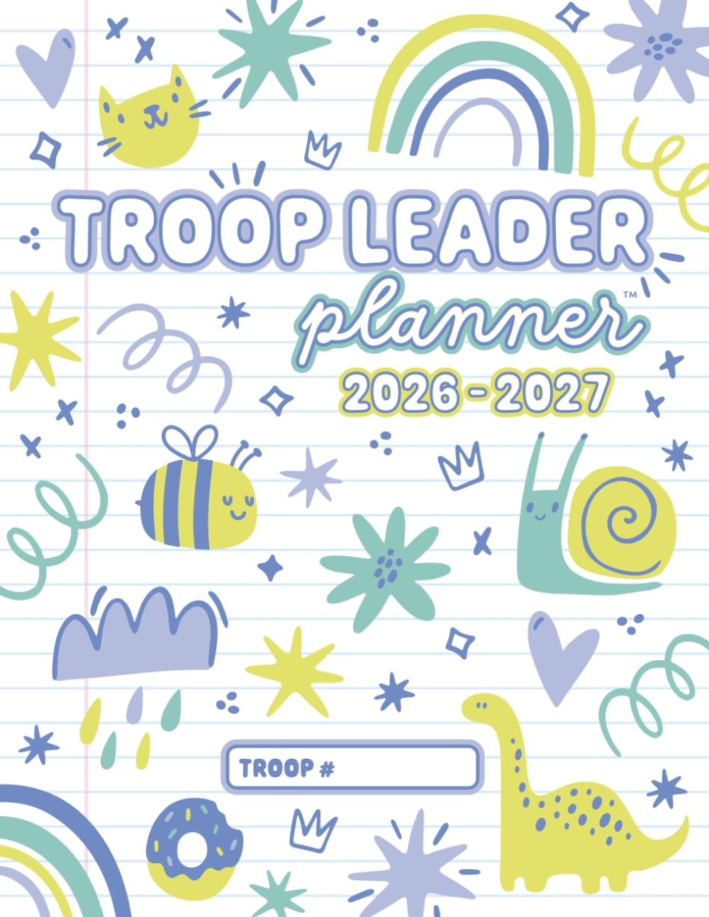 ler totalmente Troop Leader Planner: Dated Organizer for Daisy, Brownie, Junior, Multi-Level Scout Girl Groups | Must-Have Meeting & Badge Planning Tool | August to July Monthly, Yearly Calendars (Blue Doodles)