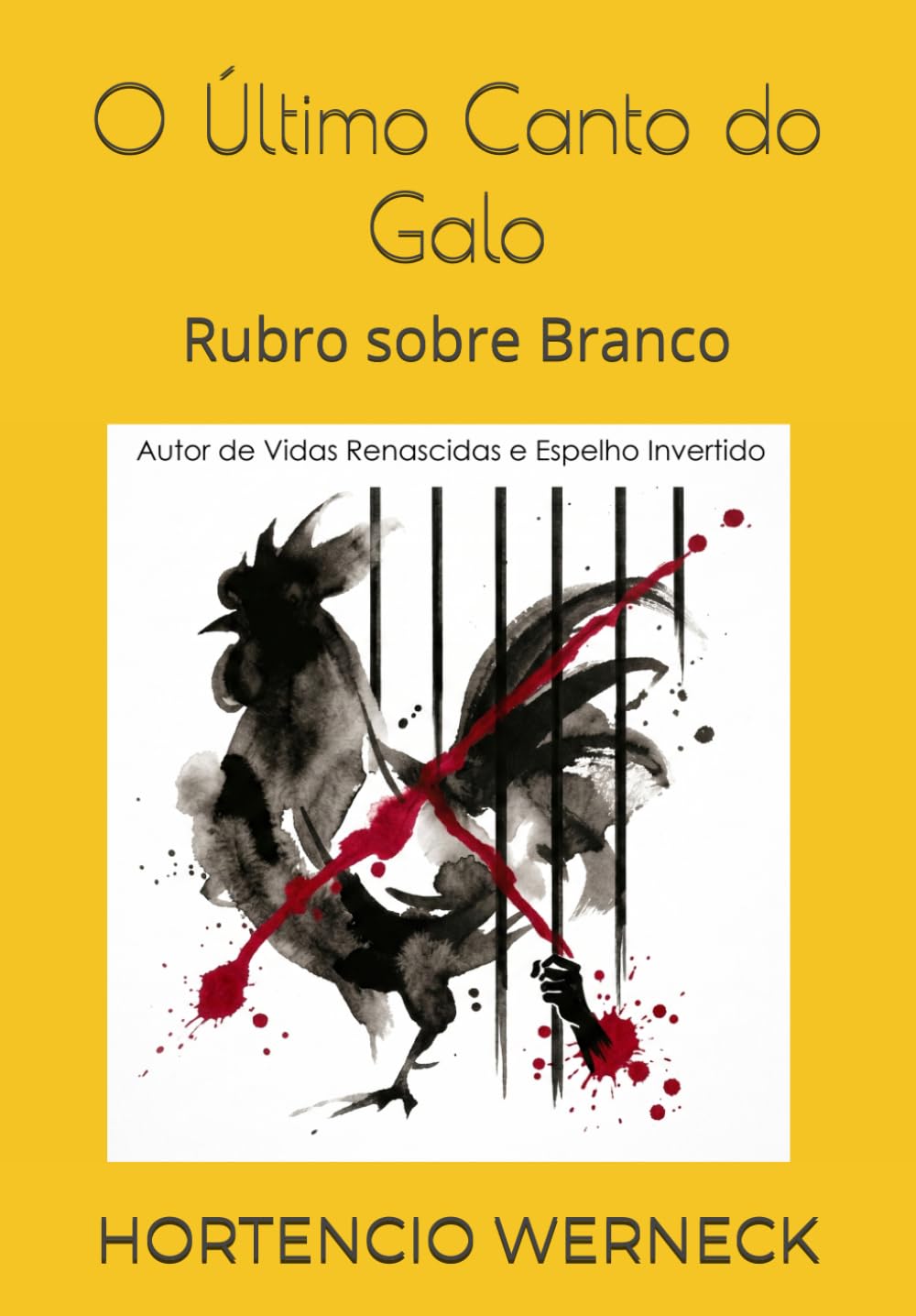 O Último Canto do Galo: Rubro sobre Branco (Portuguese Edition) baixar livro de graça