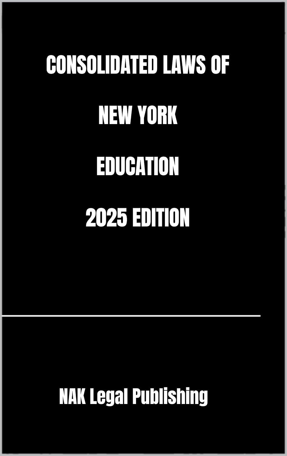 ler totalmente CONSOLIDATED LAWS OF NEW YORK EDUCATION 2025 EDITION (English Edition)