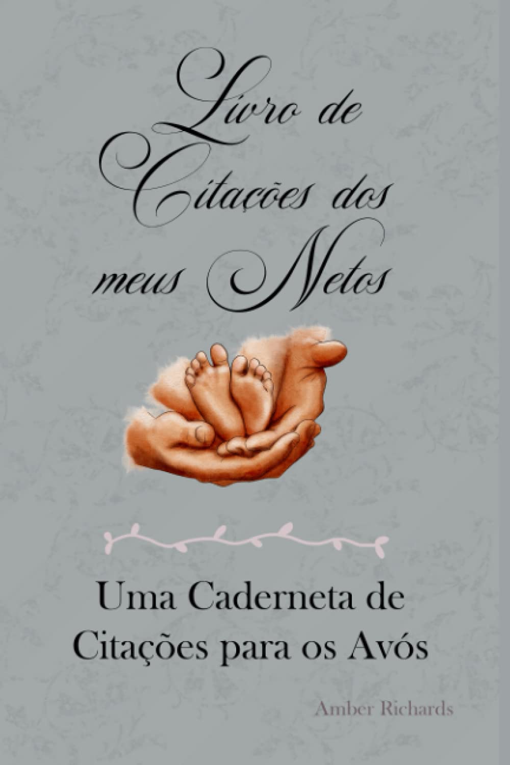 ler totalmente Livro de Citações dos meus Netos: Uma Caderneta de Citações para os Avós (Portuguese Edition)