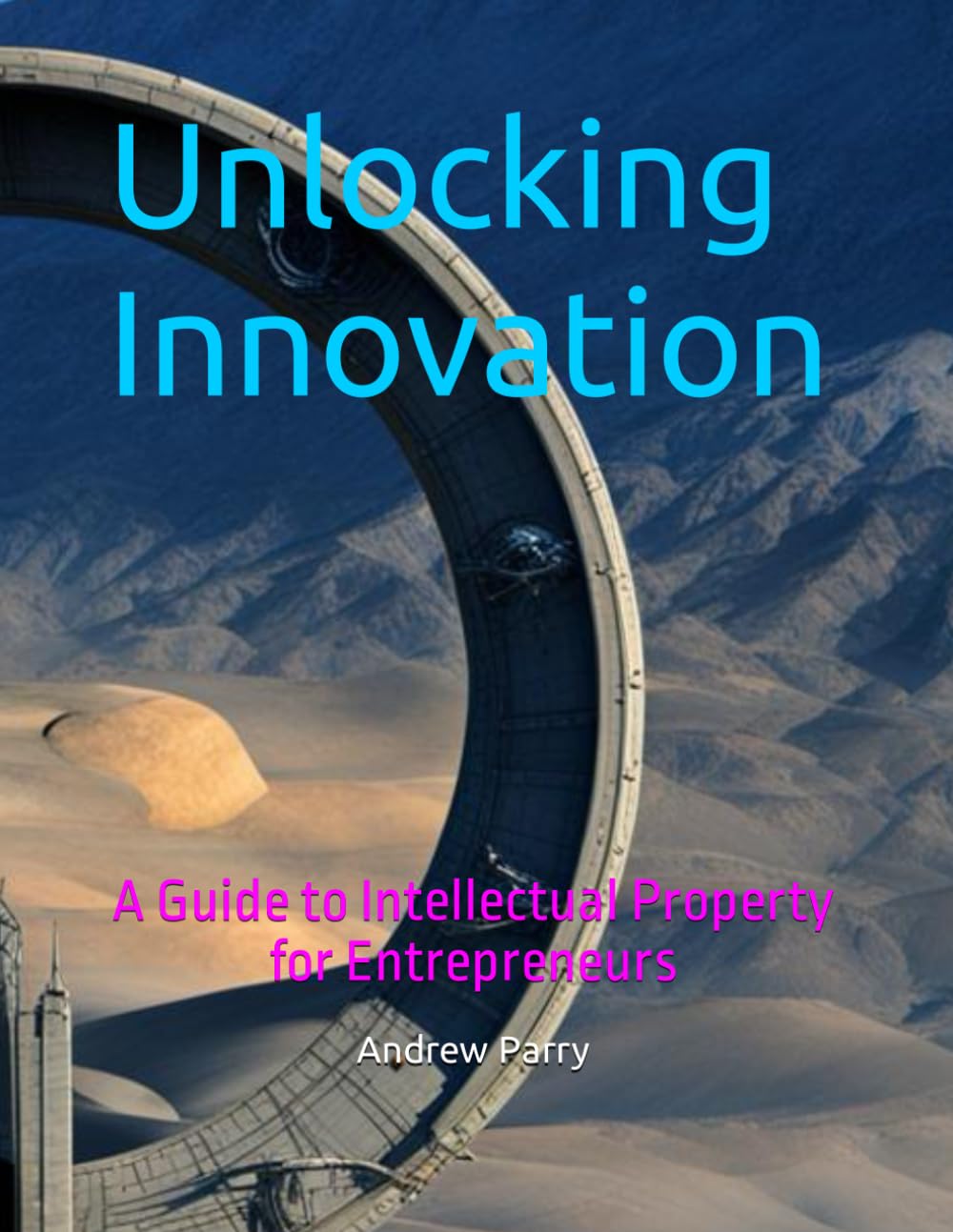 capítulo por capítulo baixar Unlocking Innovation: A Guide to Intellectual Property for Entrepreneurs