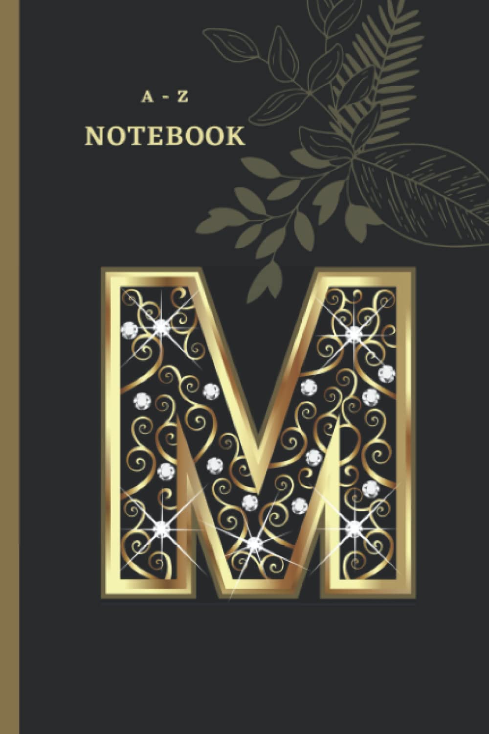 M: Personalized Initial Monogram Alphabetical Notebook | Gold and Diamond A Initial Monogram: A to Z Notebook personalized for Women and Girls 6"x9" inch. Christmas gift, birthday gift idea baixar o livro de graça
