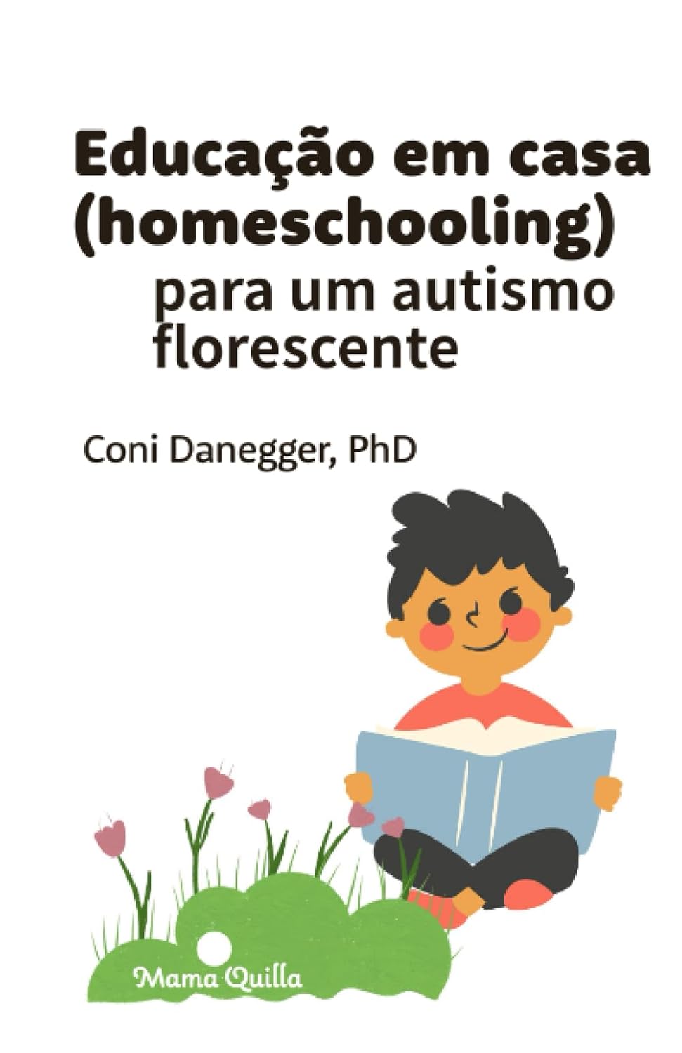 ler totalmente Educação em casa (homeschooling) para um autismo florescente