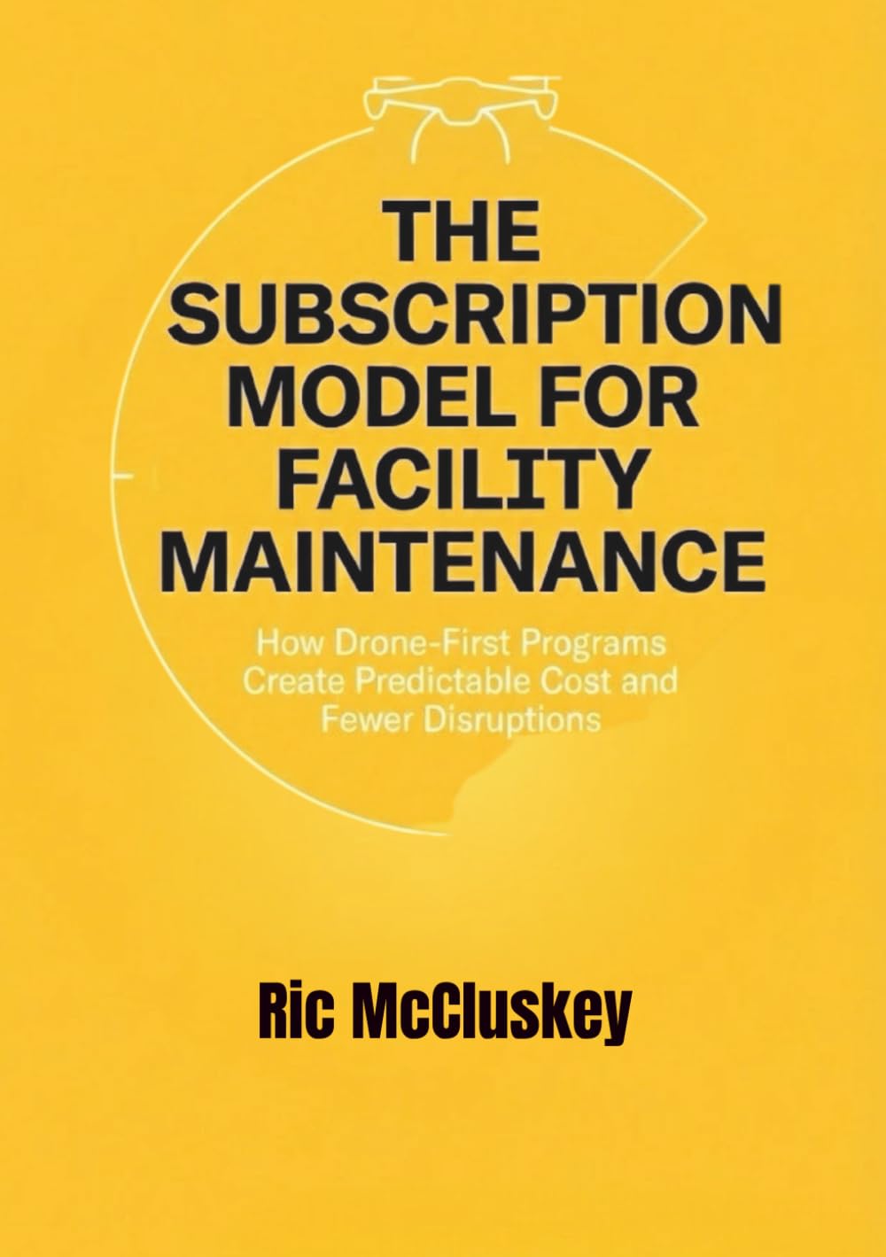 capítulo por capítulo baixar Cleaner Buildings, Smarter Budgets: How Drone-Powered Maintenance Changes the Cost Structure of Facility Care (Drone Cleaning Microbooks)