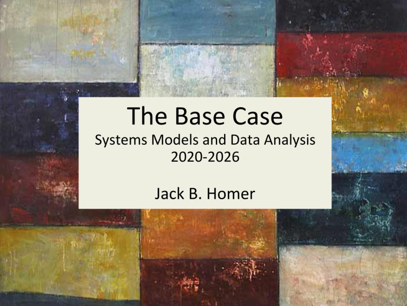 The Base Case: Systems Models and Data Analysis 2020-2026 baixar o livro de graça