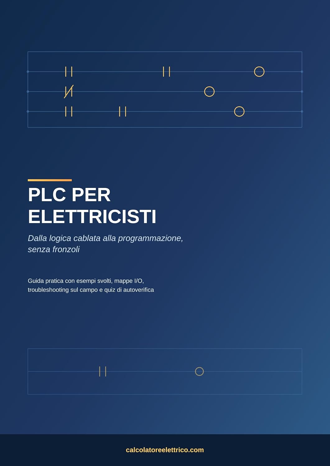 capítulo por capítulo baixar PLC per Elettricisti: dalla logica cablata alla programmazione, senza fronzoli: Guida pratica con 8 esempi svolti, mappe I/O, troubleshooting sul campo e quiz di autoverifica. (Italian Edition)