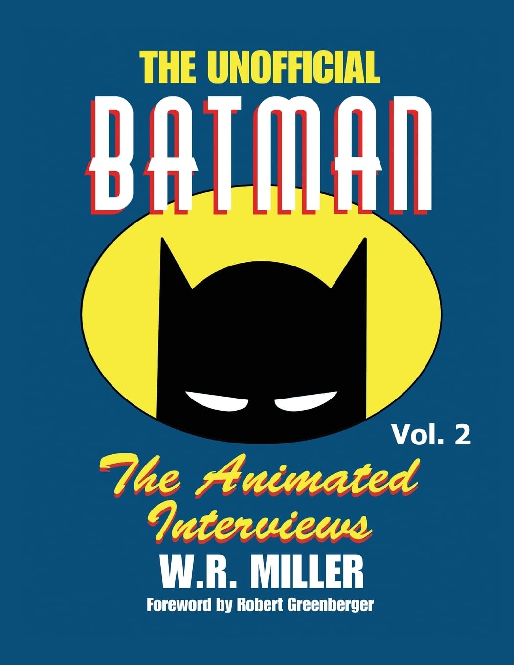Batman: The Animated Interviews, Vol. 2: The Animated Interviews, Volume 2 baixar livro de graça