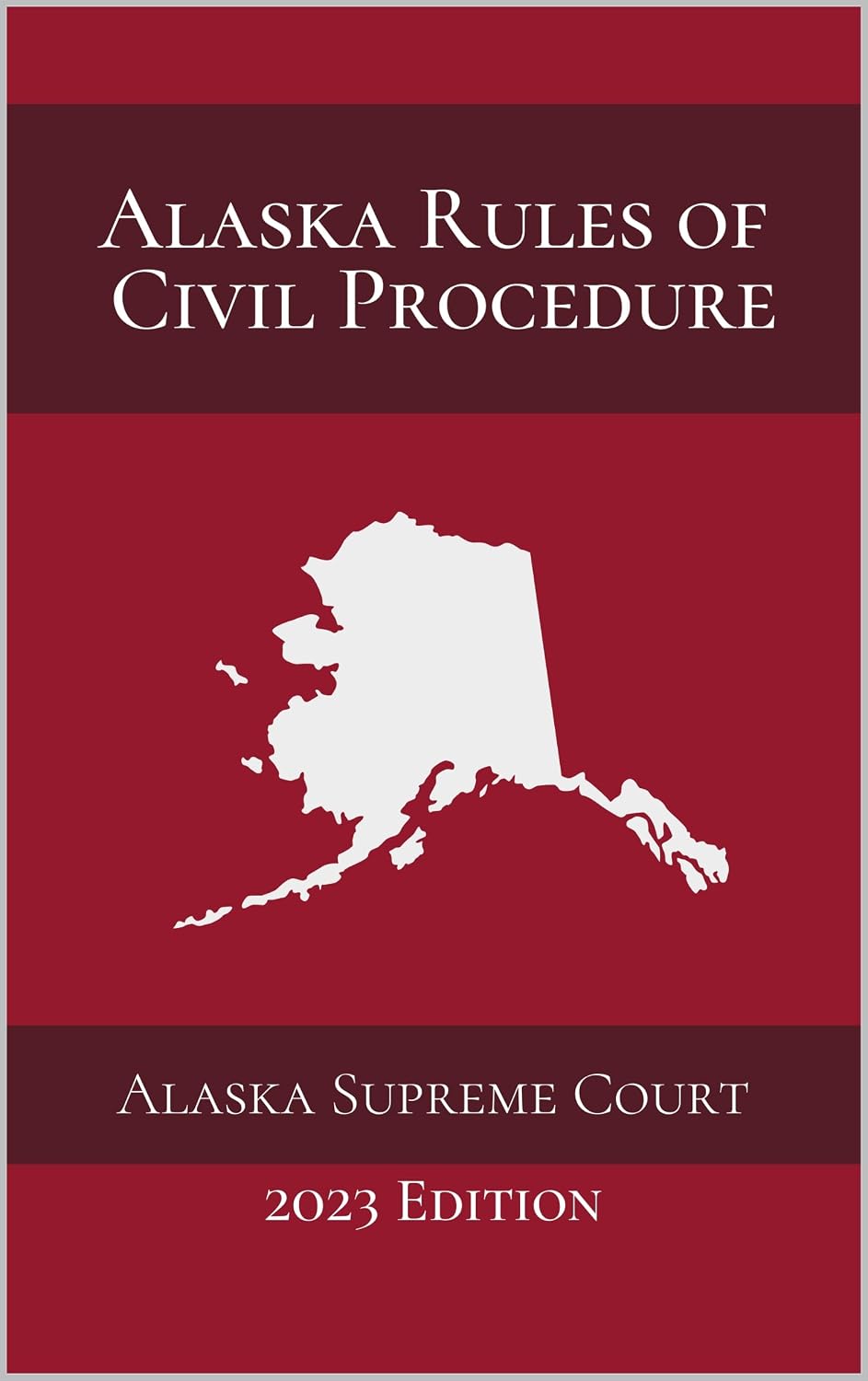 Alaska Rules of Civil Procedure: 2023 Edition (English Edition) baixar livro de graça