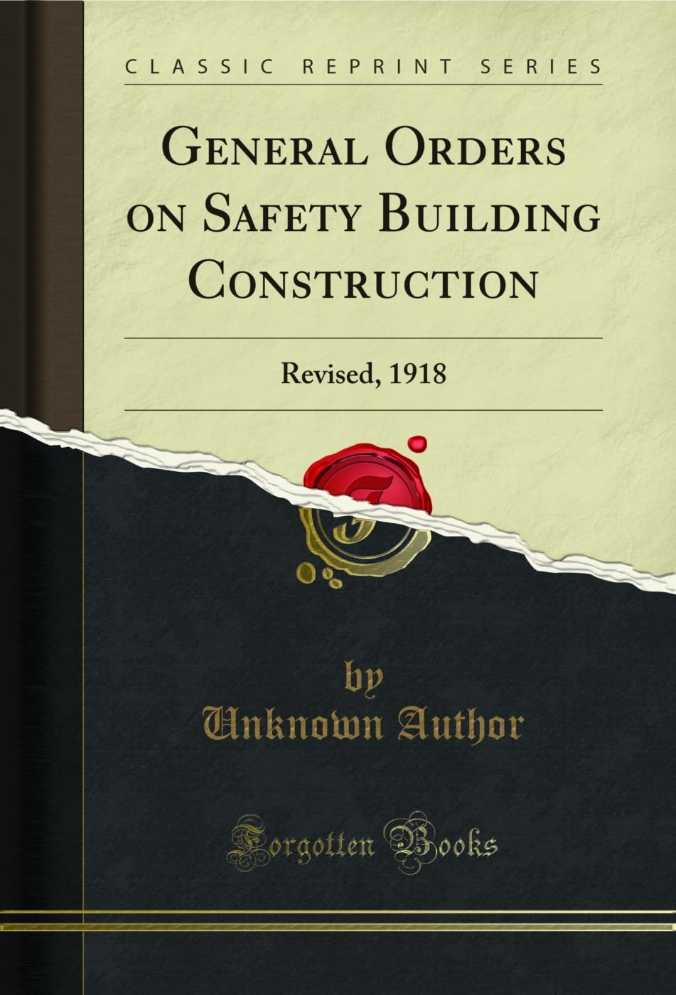 ler totalmente General Orders on Safety Building Construction: Revised, 1918 (Classic Reprint) (English Edition)