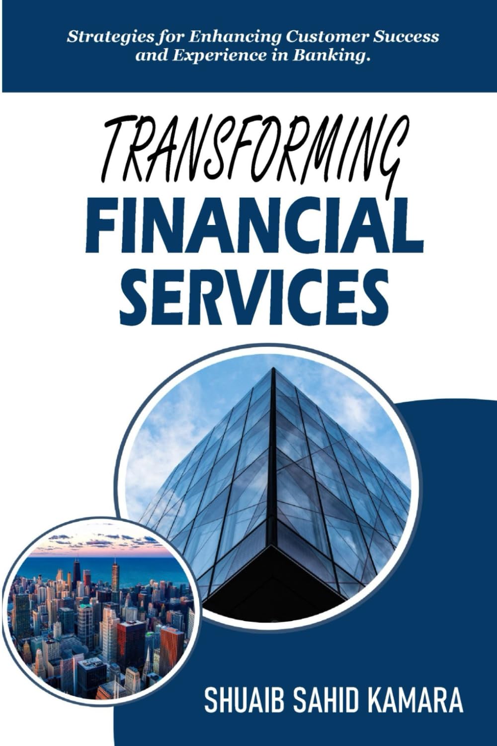 ler totalmente TRANSFORMING FINANCIAL SERVICES: Strategies for Enhancing Customer Success and Experience in Banking.
