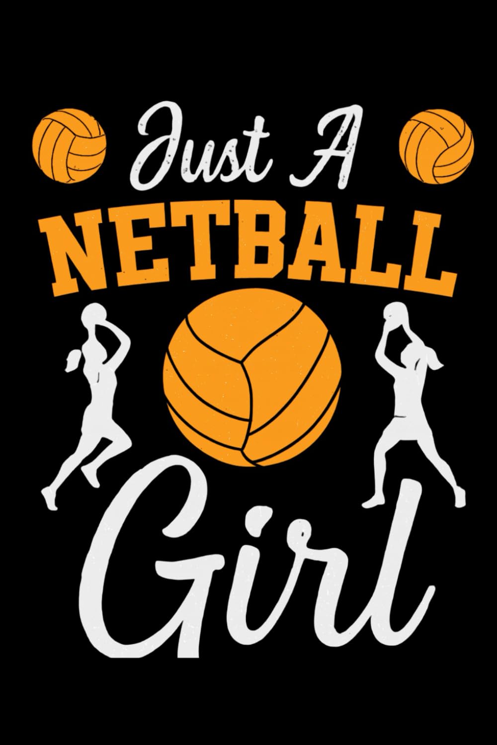 ler totalmente Just A Netball Girl - Notebook: A Lined Journal for Netball Enthusiasts and Players