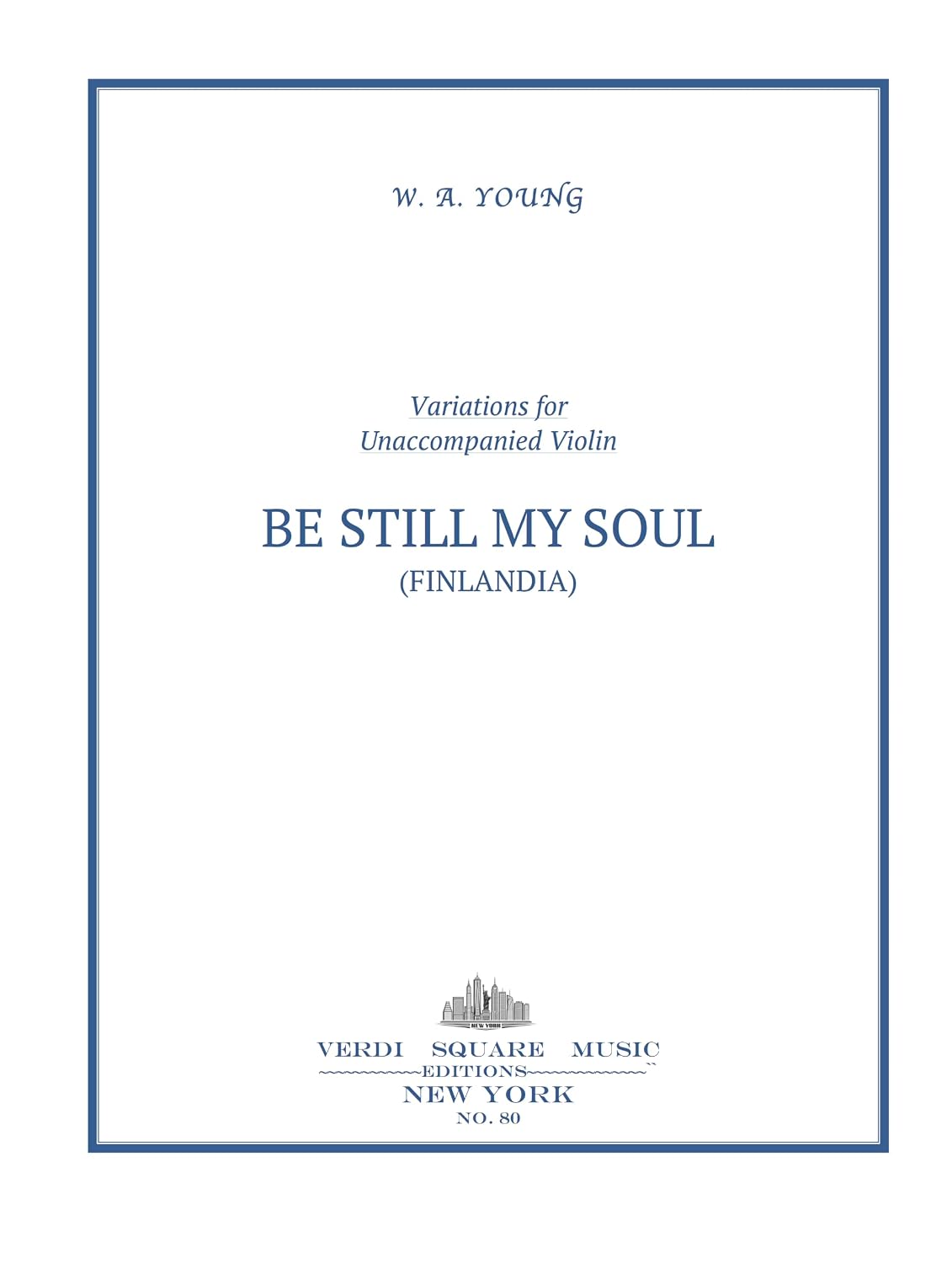 ler totalmente Variations for Unaccompanied Violin - "Be Still My Soul" - Finlandia (Classical Music Scores Book 1) (English Edition)
