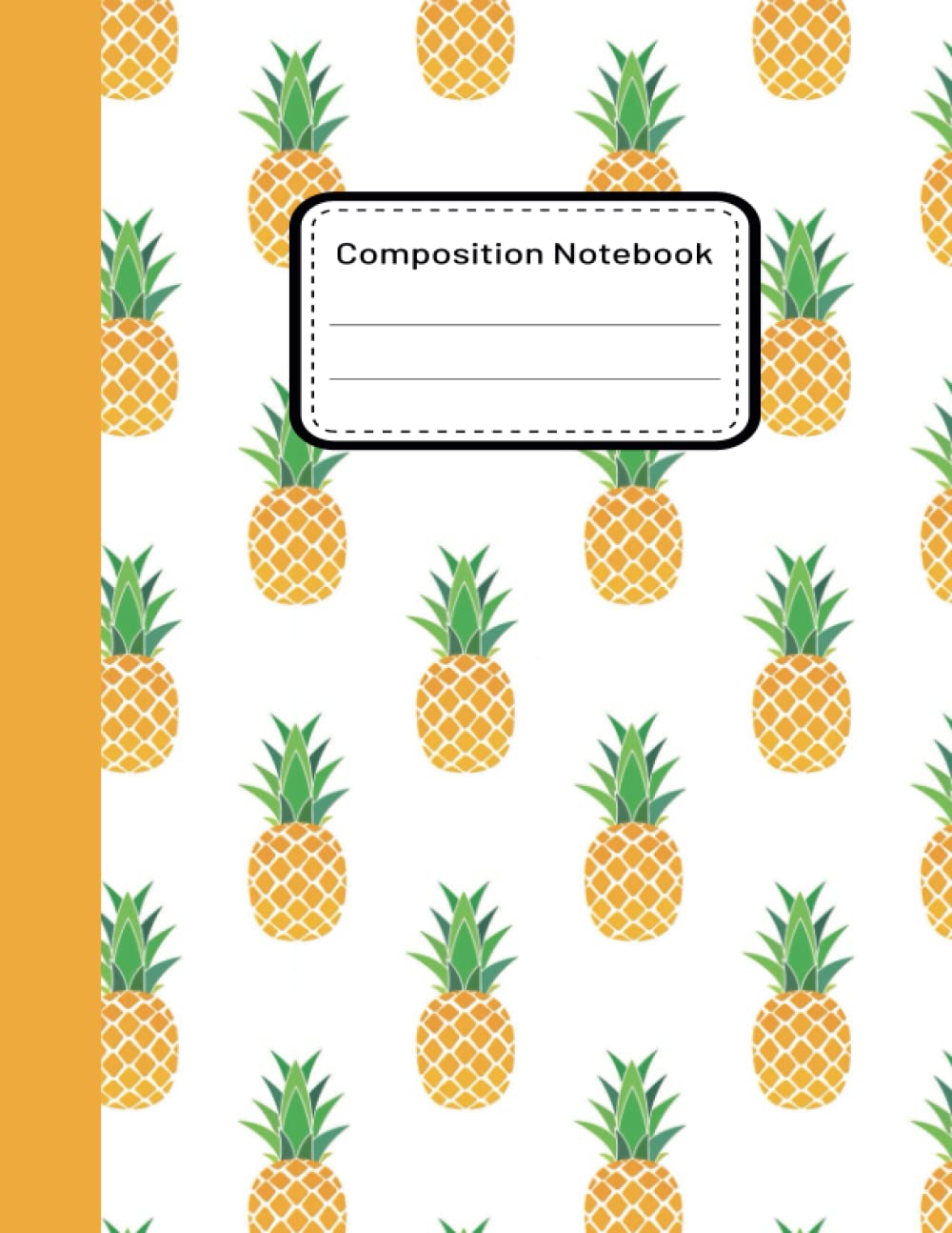 Composition Notebook: Pineapple Pattern Composition Notebook Wide Ruled, Lined Paper, Large Size 8.5x11 Inches, 120 pages| Pineapple Composition Notebook for kids and Adults baixar o livro de graça