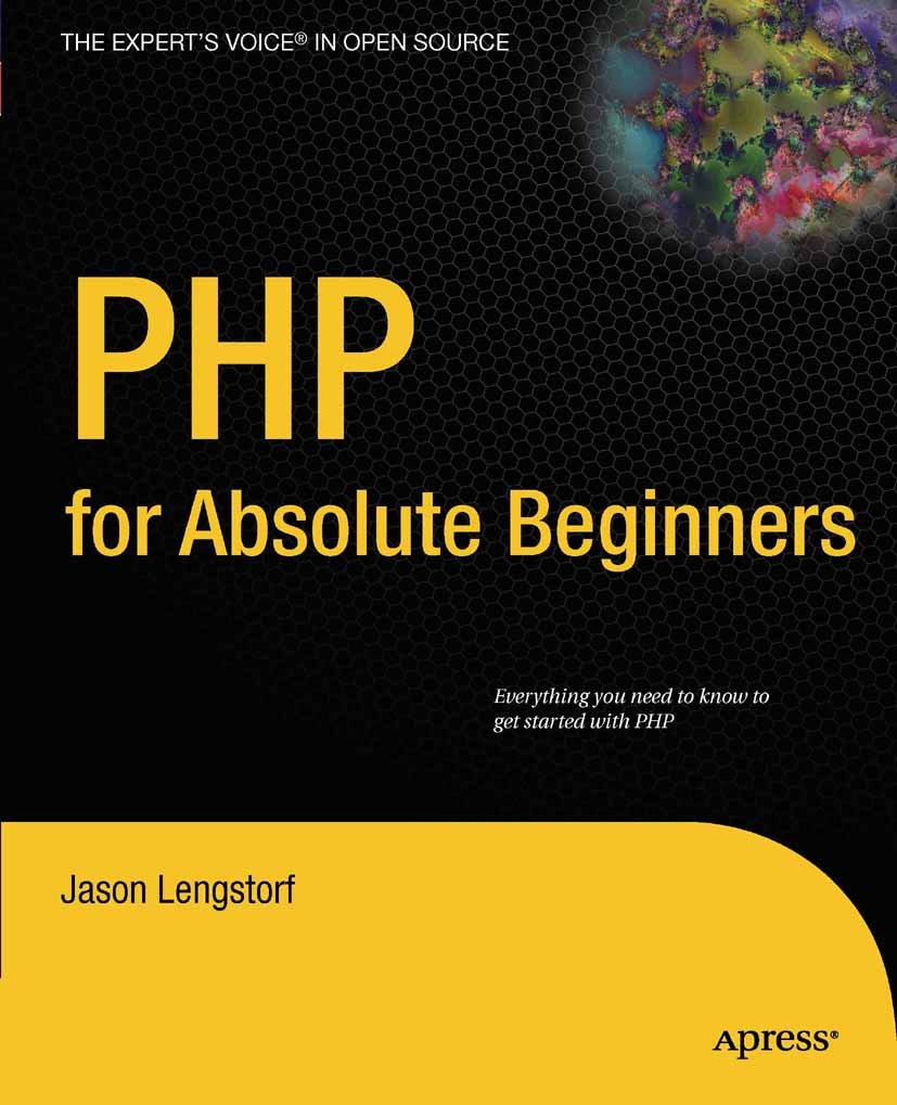 PHP for Absolute Beginners (Expert's Voice in Open Source) (English Edition)