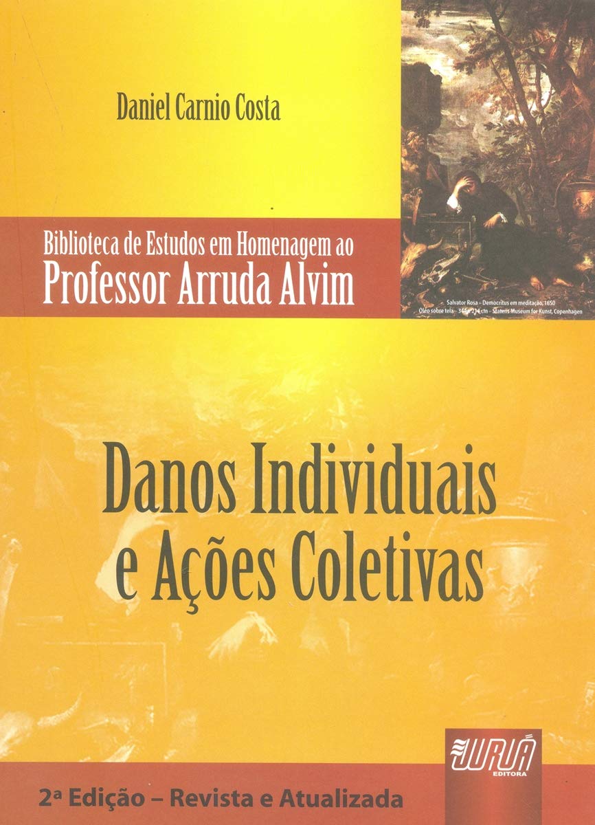 Danos Individuais e Ações Coletivas - Biblioteca de Estudos em Homenagem ao Professor Arruda Alvim baixar o livro de graça