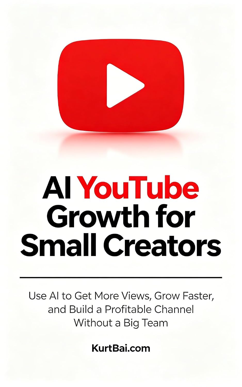AI YouTube Growth for Small Creators: Use AI to Get More Views, Grow Faster, and Build a Profitable Channel Without a Big Team (Passive Income Guides 2026 Book 10) (English Edition) baixar livro de graça