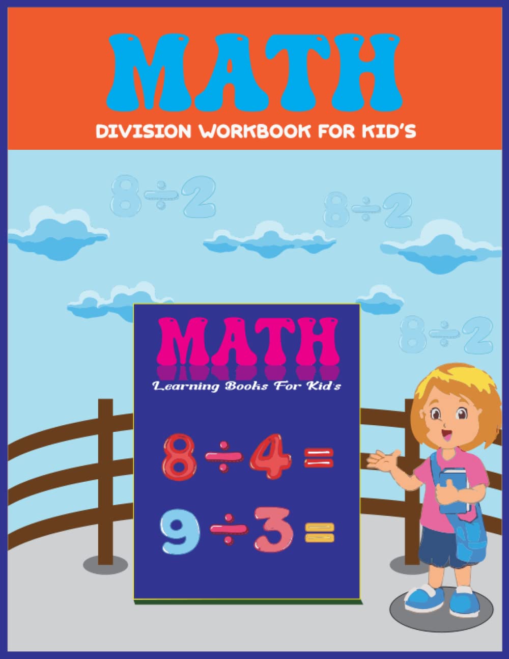 Math Division Workbook: Beginner Math Book for Pre-K and Kindergarten Children Learning to Divide, 120 pages of Division, 8.5 x 11 inches baixar o livro de graça