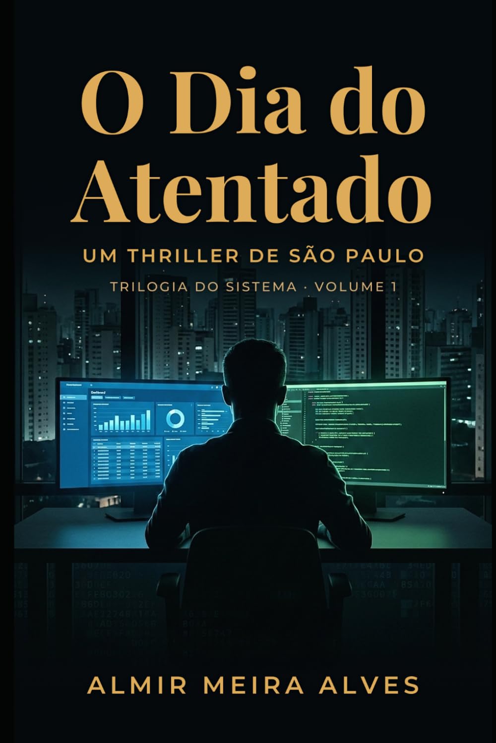 O Dia do Atentado: Um thriller de São Paulo: 1 baixar o livro de graça
