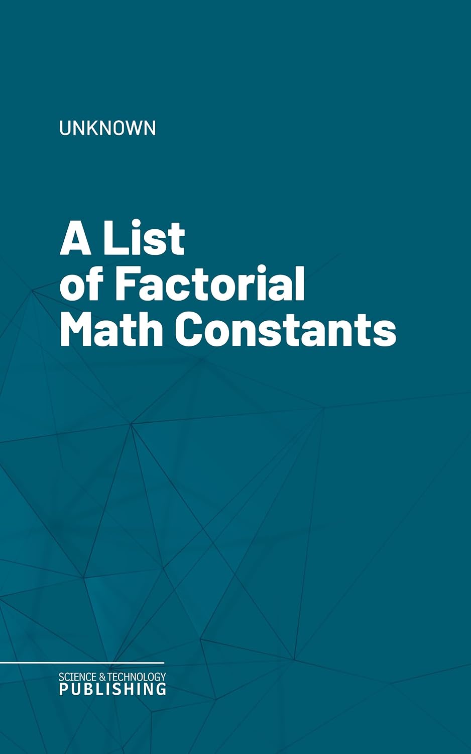 A List of Factorial Math Constants (English Edition)