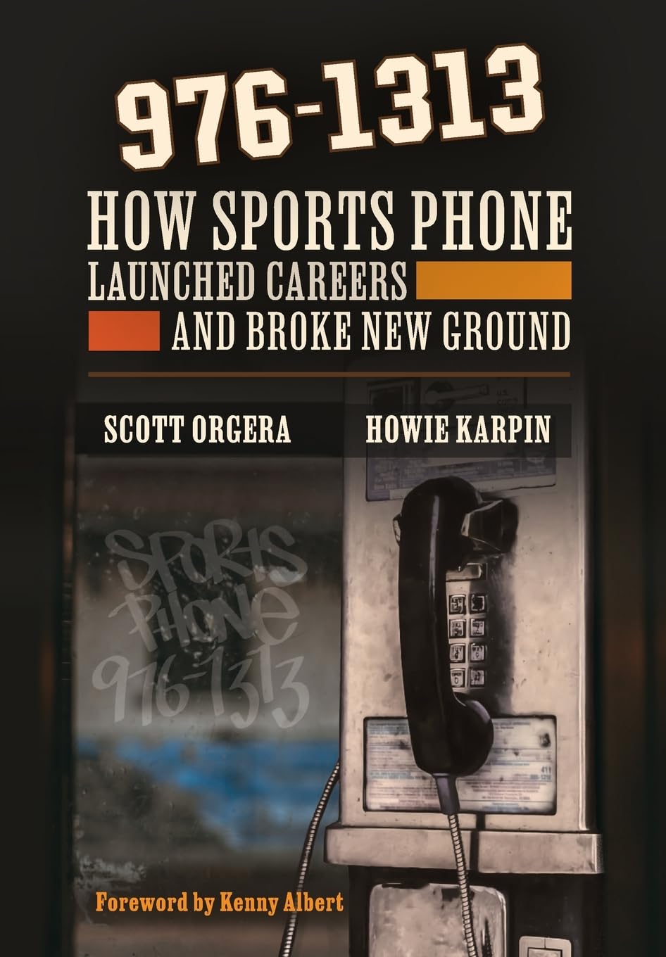 976-1313: How Sports Phone Launched Careers and Broke New Ground baixar livro de graça