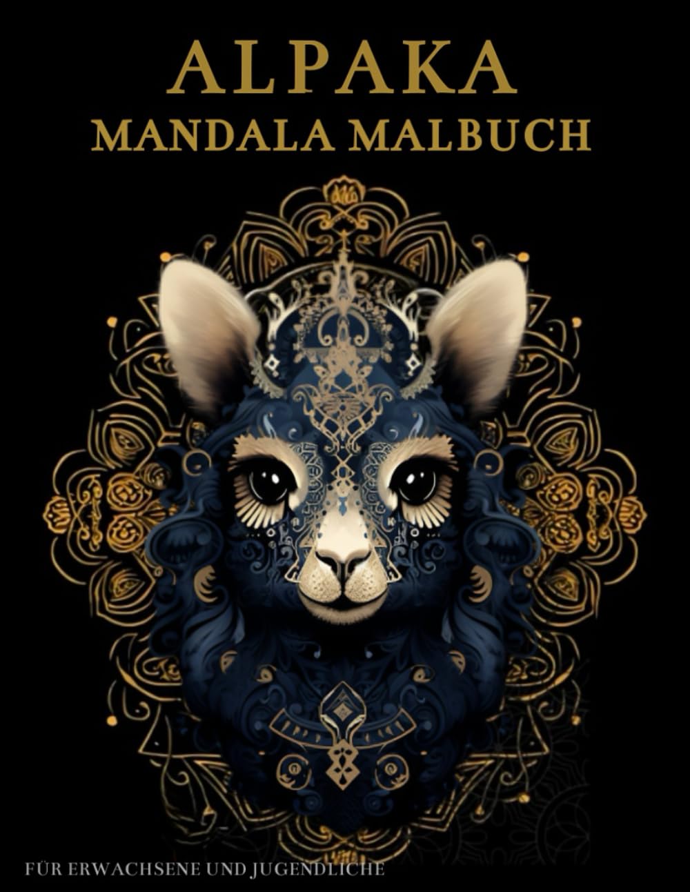 Alpaka Mandala Malbuch Für Erwachsene und Jugendliche: Niedliche Alpaka mit Mandalas und Blumen: Anti-Stress-Geschenke – Stressabbau und Entspannung (German Edition) baixar o livro de graça