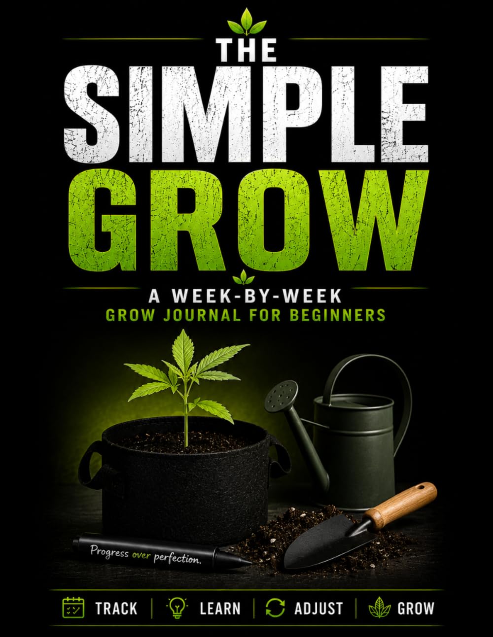 The Simple Grow: A Week-by-Week Grow Journal for Beginners (The Simple Perpetual) baixar o livro de graça