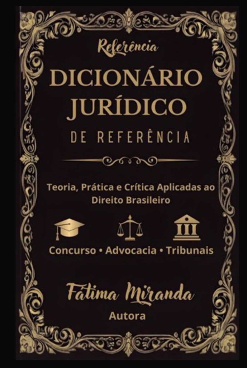 DICIONÁRIO JURÍDICO DE REFERÊNCIA: Teoria, prática e crítica aplicadas ao Direito brasileiro (Portuguese Edition) baixar livro de graça