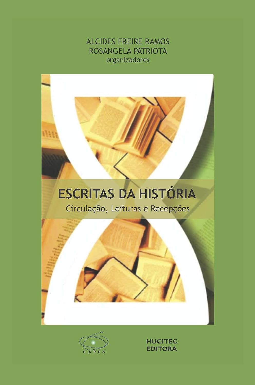 ler totalmente Escritas da História: Circulação, leituras e recepções