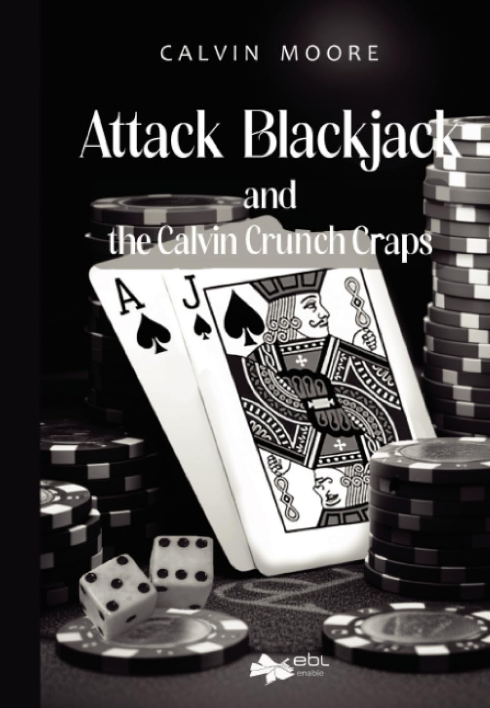 Attack Blackjack and the Calvin Crunch Craps baixar o livro de graça