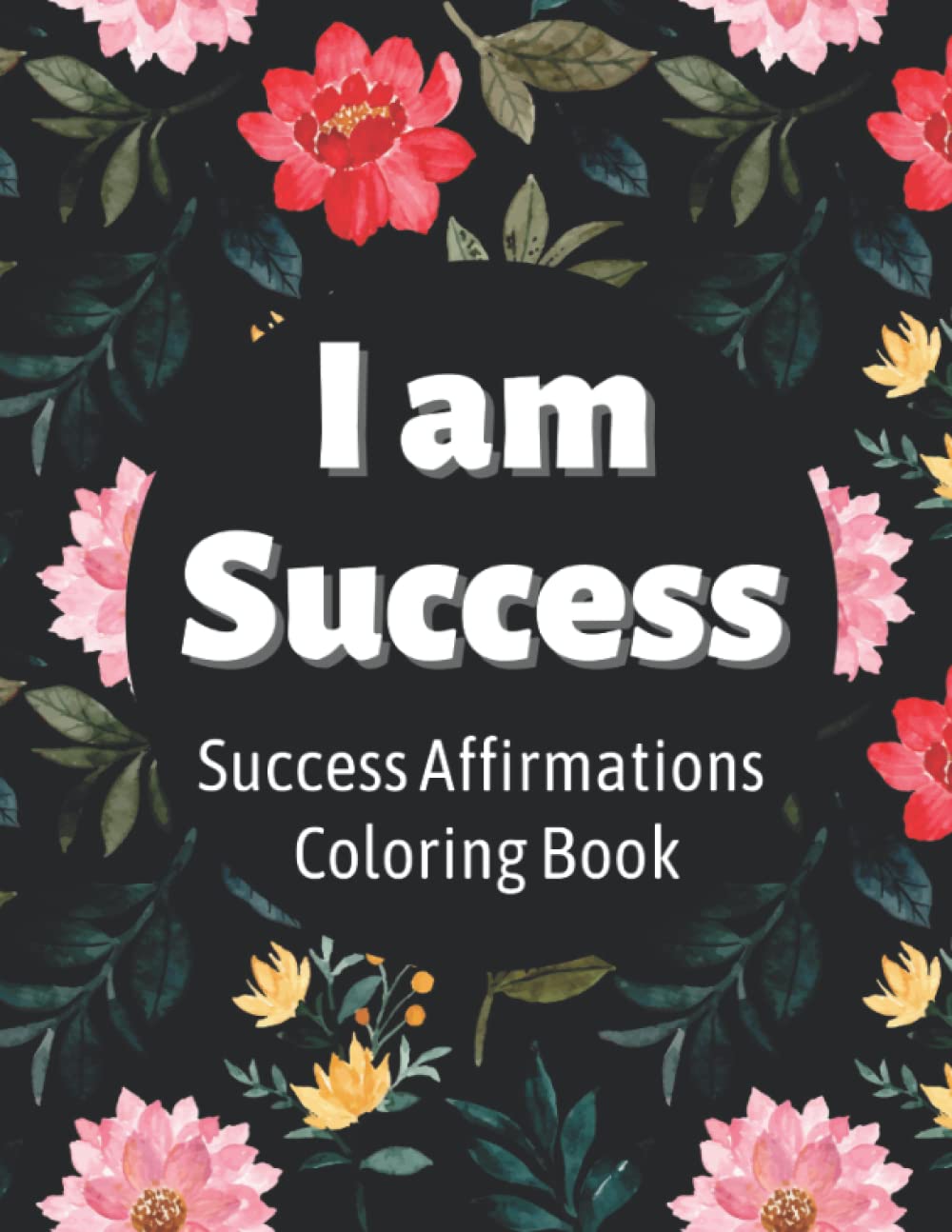 capítulo por capítulo baixar I Am Success: Success Affirmations Coloring Book For Adults and Teens - Motivational and Inspirational Quotes Coloring Book