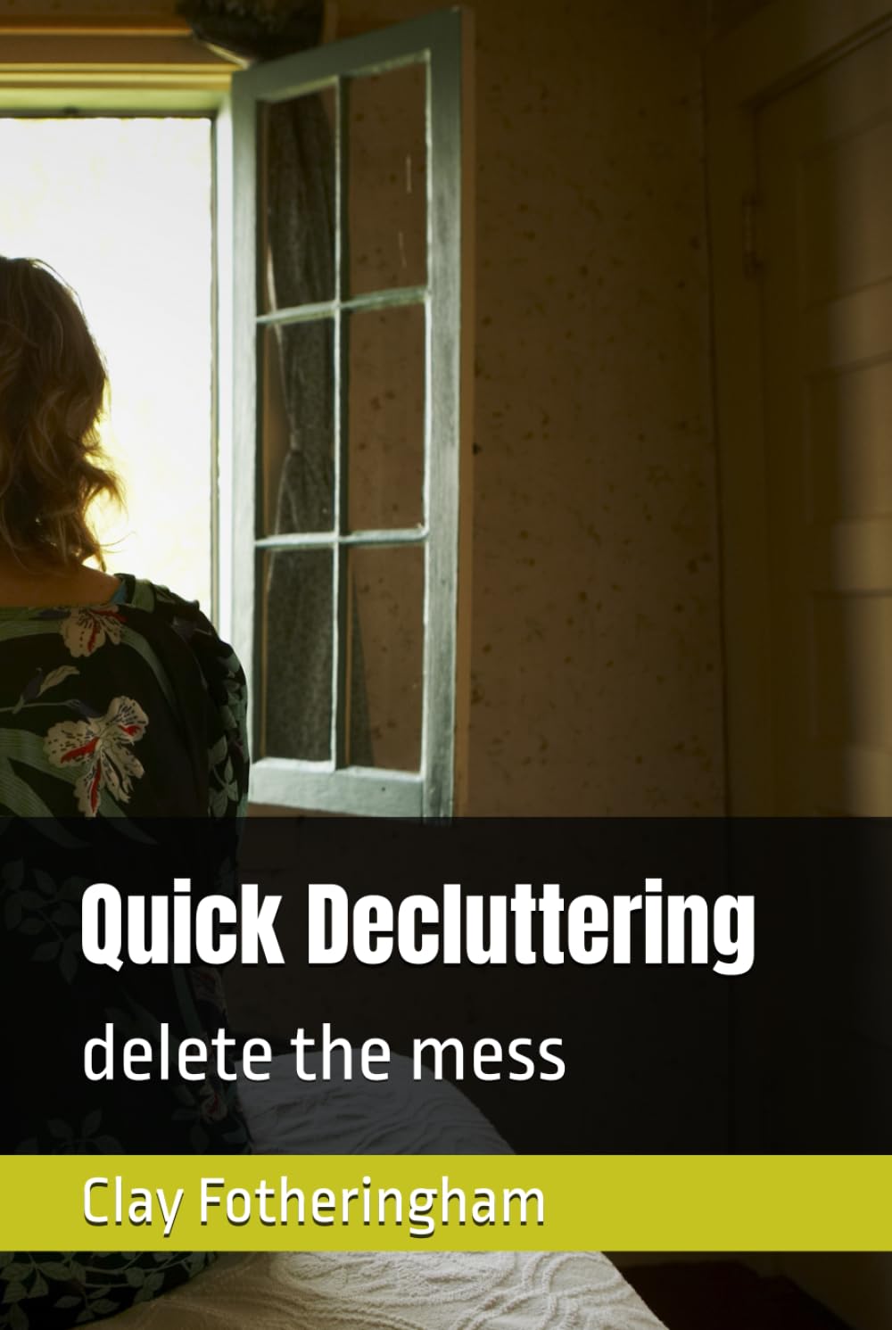 ler totalmente Quick Decluttering: delete the mess