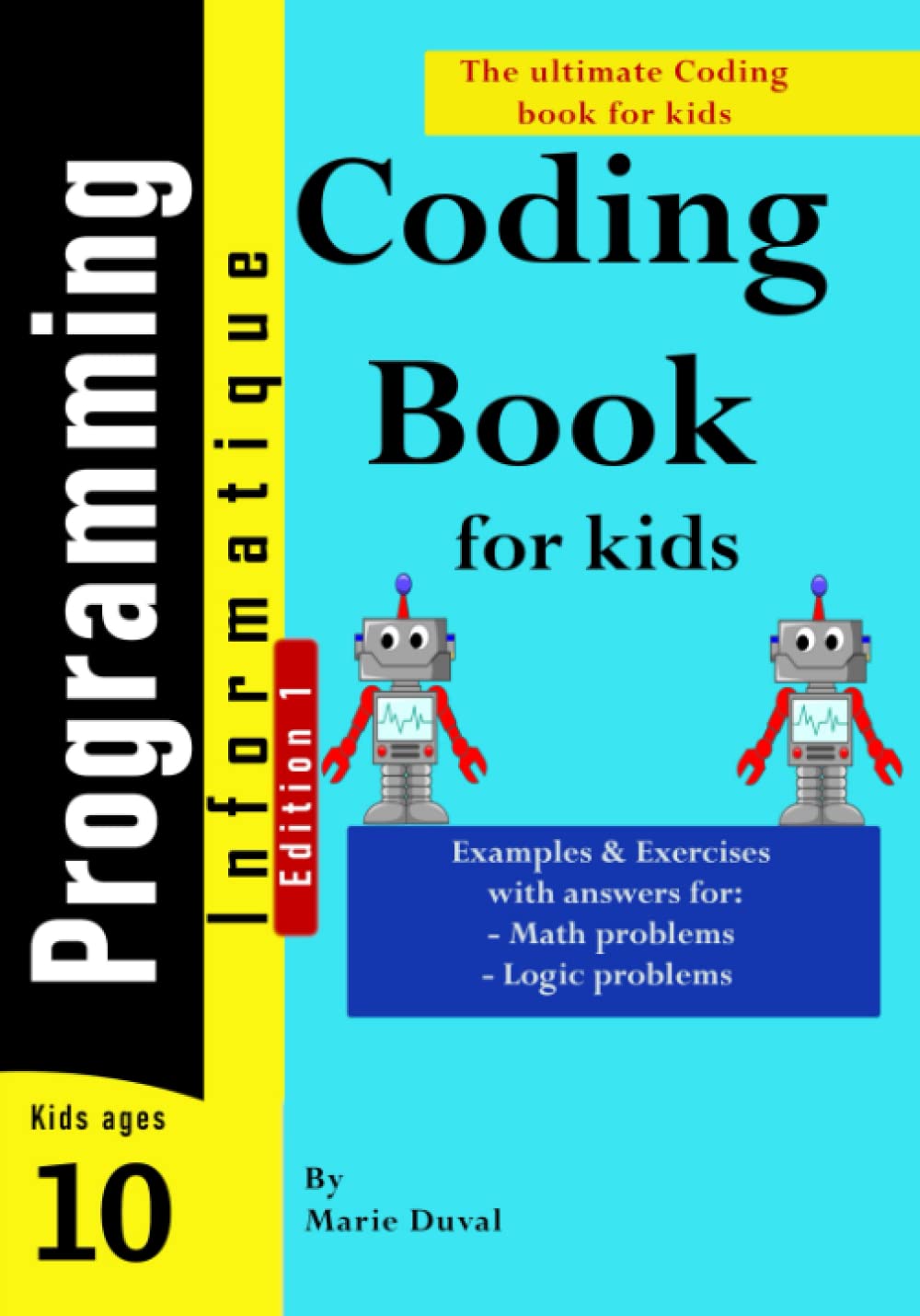 programming book for kids: Examples and exercices with answers for math problems Examples and exercices with answers for logic problems baixar livro de graça