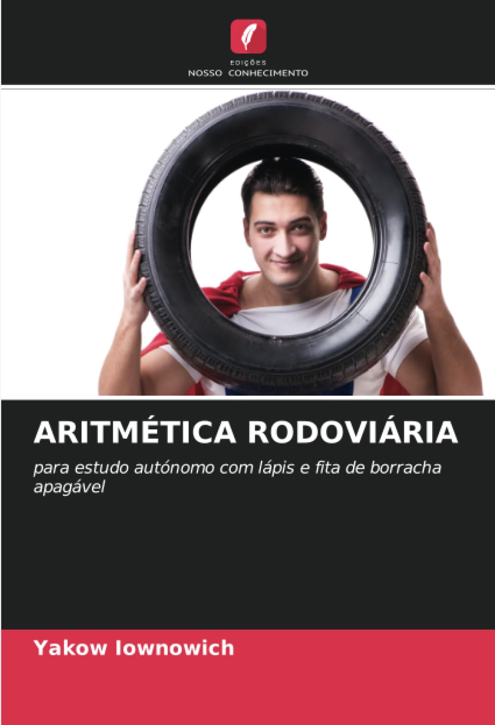 ARITMÉTICA RODOVIÁRIA: para estudo autónomo com lápis e fita de borracha apagável baixar livro de graça
