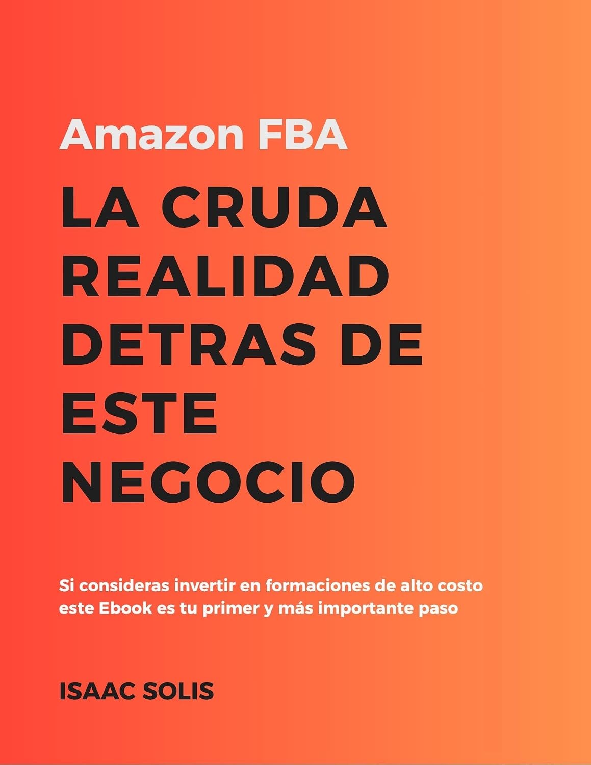 capítulo por capítulo baixar Amazon FBA e Importaciones de China, La Cruda Realidad Detrás de Este Negocio: Descubre la Verdad Oculta para Vender en Amazon y Evita Cursos Innecesarios,... Antes de Vender en Amazon (Spanish Edition)