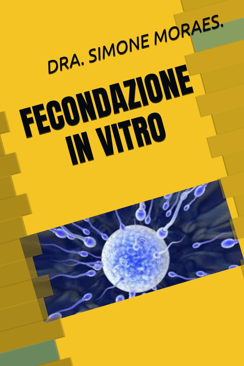 ler totalmente FECONDAZIONE IN VITRO.: (Italiano) (SÉRIES DE EXPLICAÇÕES SIMPLES, SOBRE OS TRATAMENTOS DE REPRODUÇÃO HUMANA ASSISTIDA.) (Italian Edition)